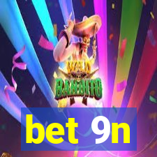 bet 9n